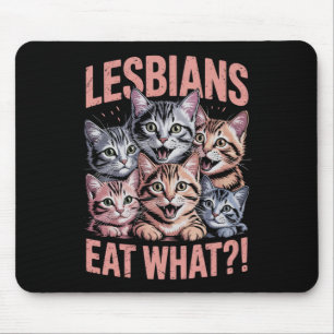 Alfombrilla De Ratón Las lesbianas comen qué divertido gato lesbiana or