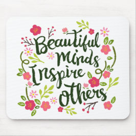 Alfombrilla De Ratón Las mentes hermosas inspiran otras para citar el |