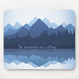 Alfombrilla De Ratón Las montañas llaman a Design Mousepad