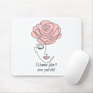 Alfombrilla De Ratón Las mujeres no te deben Mousepad