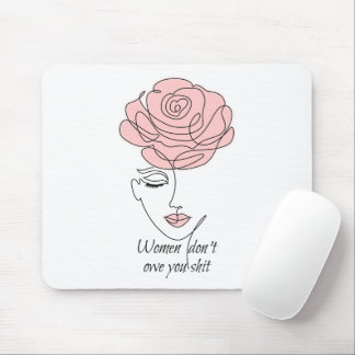 Alfombrilla De Ratón Las mujeres no te deben Mousepad