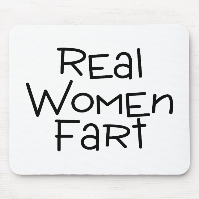 Alfombrilla De Ratón Las mujeres reales Fart (Frente)