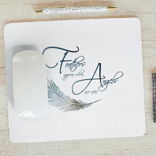 Alfombrilla De Ratón Las plumas aparecen cuando los ángeles están cerca