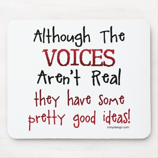 Alfombrilla De Ratón Las voces no son refrán divertido real (Frente)