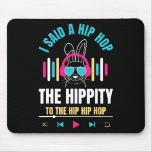 Alfombrilla De Ratón Le Dije A Hip Hip Que Tuviera Que Saltar El Hip Ho