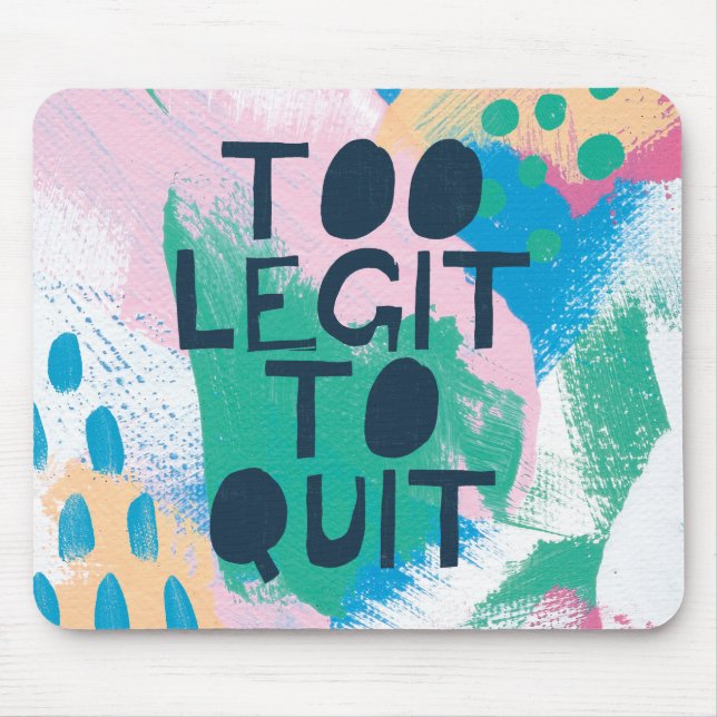 Alfombrilla De Ratón Legit brillante de la inspiración III el | también (Frente)