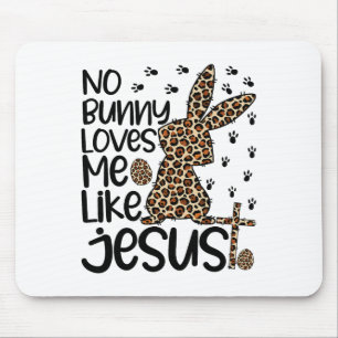 Alfombrilla De Ratón Leopardo Cristiano Ningún conejo me ama como Jesús