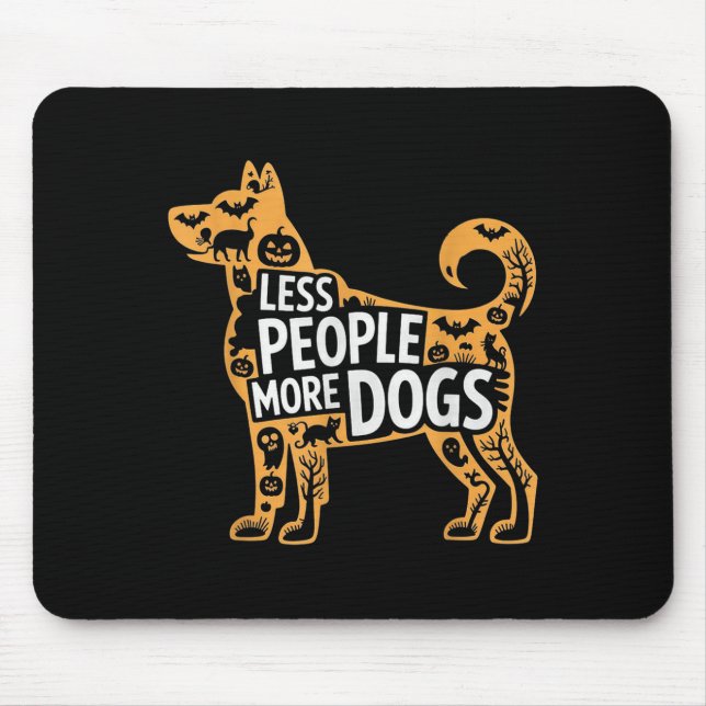 Alfombrilla De Ratón Less People More Dogs Funny Halloween  (Frente)