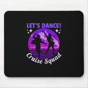 Alfombrilla De Ratón Let’s Dance Cruise Squad – Divertido crucero Vacac