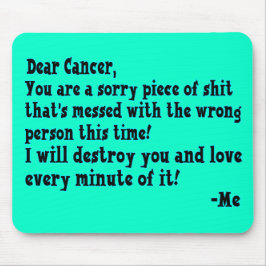 Alfombrilla De Ratón Letra al cáncer