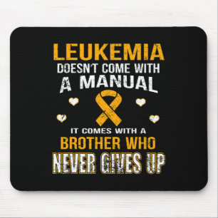 Alfombrilla De Ratón LEUKEMIA viene con un hermano que nunca renuncia
