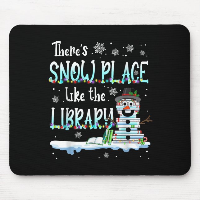 Alfombrilla De Ratón Librarian There's Snow Place Like The Library Chri (Frente)