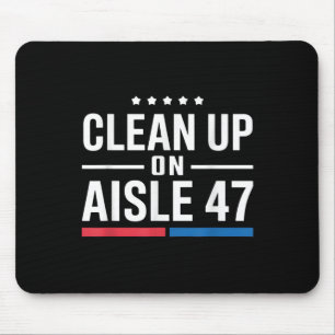 Alfombrilla De Ratón Limpieza De Aisle 47 Impeach 47 Anti Trump