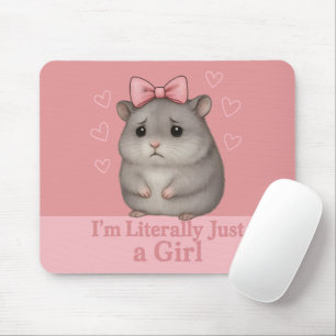 Alfombrilla De Ratón Literalmente Soy Solo una Chica Hamster Triste Div