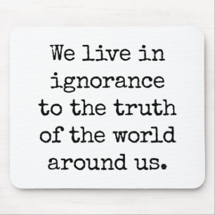 Alfombrilla De Ratón Live In Ignorance Mouse Pad