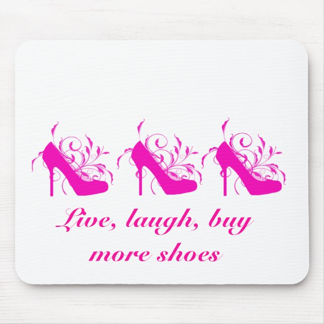 Alfombrilla De Ratón Live, Laugh, Buy More Shosepad (Frente)