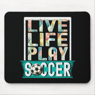 Alfombrilla De Ratón Live Life Play Soccer, Soccer Life Goalie