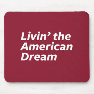 Alfombrilla De Ratón Livin el sueño americano