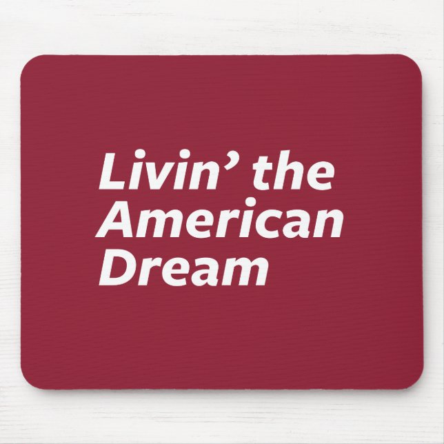 Alfombrilla De Ratón Livin el sueño americano (Frente)