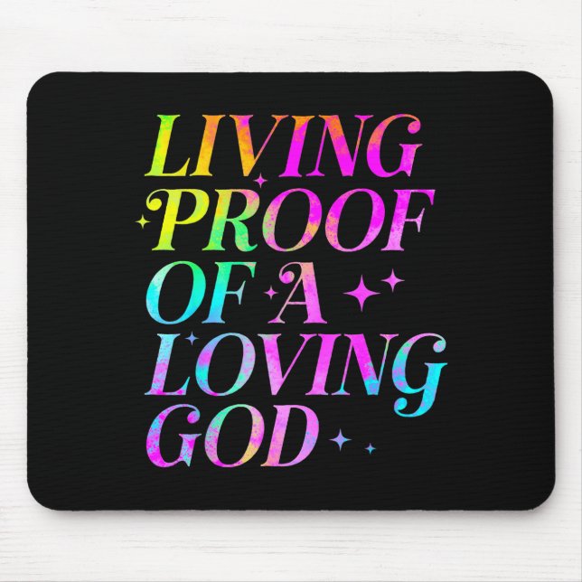 Alfombrilla De Ratón Living Proof Of A Loving God Faith Christian  (Frente)