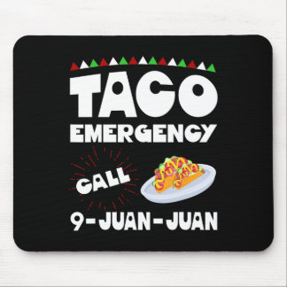 Alfombrilla De Ratón Llamada de emergencia para tacos 9 Juan Shirt Funn