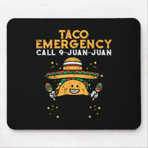 Alfombrilla De Ratón Llamada de emergencia taco 9 Juan Funny Cinco De M