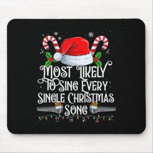 Alfombrilla De Ratón Lo Más Probable De Cantar Canciones De Navidades E