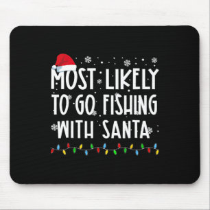 Alfombrilla De Ratón Lo Más Probable Es Ir A Pescar Con El Amante De La