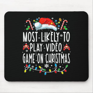 Alfombrilla De Ratón Lo Más Probable Es Jugar Videojuegos En Navidades 