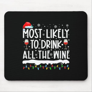 Alfombrilla De Ratón Lo Más Probable Es Que Beban Todos Los Vinos Que C