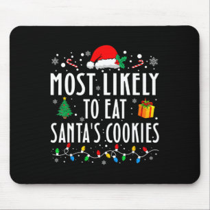 Alfombrilla De Ratón Lo más probable es que coman las galletas de Santa