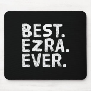 Alfombrilla De Ratón Lo mejor. Ezra. Nunca. Gif Chiste de nombres perso