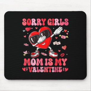 Alfombrilla De Ratón Lo siento Chicas Mamá es mi niño de San Valentín V