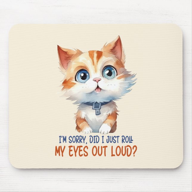 Alfombrilla De Ratón Lo siento, ¿me puse los ojos en alto? (Frente)