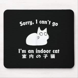 Alfombrilla De Ratón Lo siento, no puedo irme, soy un gato cubierto jap
