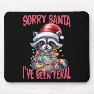 Alfombrilla De Ratón Lo siento Santa he sido salvaje divertido mapache