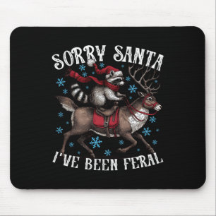 Alfombrilla De Ratón Lo siento Santa he sido un mapache salvaje Santa s
