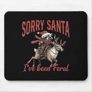 Alfombrilla De Ratón Lo siento Santa Ive Ha Sido Feral Raccoon Riding R