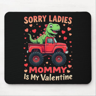 Alfombrilla De Ratón Lo siento señoras mamá es mi San Valentín Dinosaur