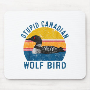 Alfombrilla De Ratón Lobo canadiense divertido Loon Bird Humor cita 