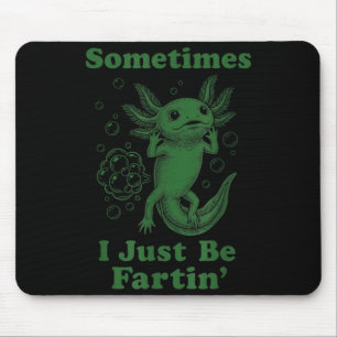 Alfombrilla De Ratón Lol axolotl lindo divertido pedo tirando gas estoy