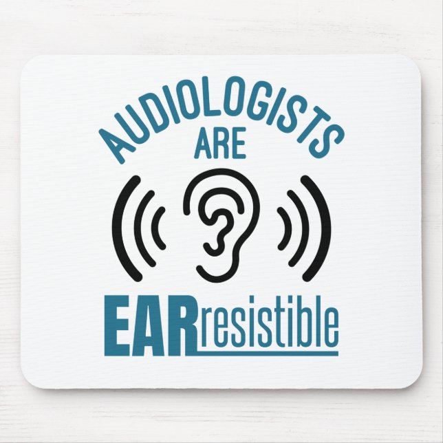 Alfombrilla De Ratón Los Audiólogos Son Una Audiología Difícil Resistib (Frente)