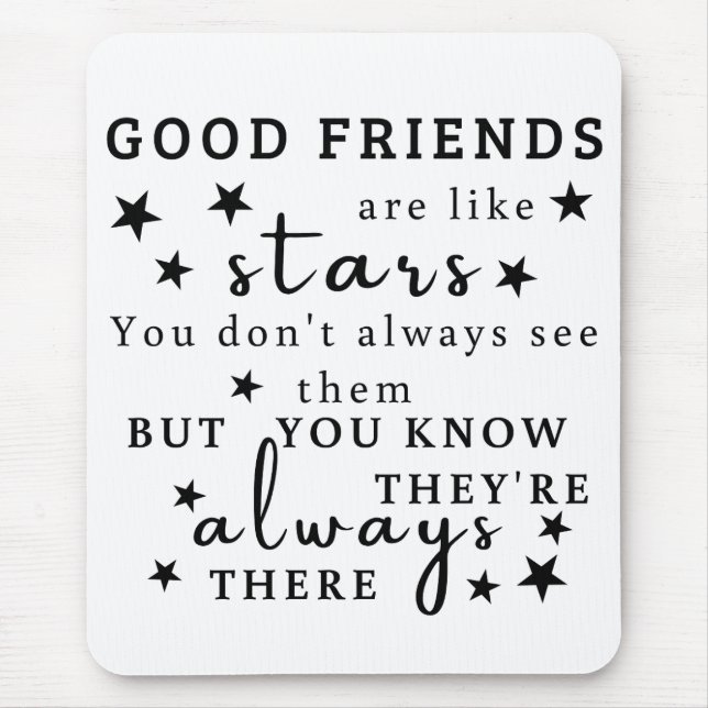 Alfombrilla De Ratón Los Buenos Amigos Son Como Las Estrellas: La Amist (Frente)