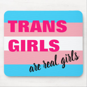 Alfombrilla De Ratón Los Chicas trans son verdaderos Chicas transgéner
