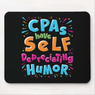 Alfombrilla De Ratón Los CPA tienen un bolígrafo de autodepreciación de