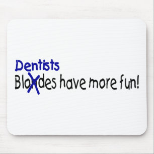 Alfombrilla De Ratón Los dentistas se divierten más