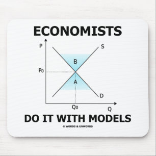 Alfombrilla De Ratón Los economistas lo hacen con modelos (Humor econó