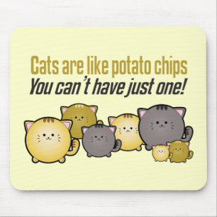 Alfombrilla De Ratón Los gatos son como las patatas fritas...