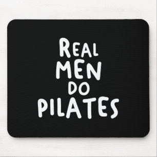 Alfombrilla De Ratón Los hombres de verdad hacen ejercicio de Pilates Y