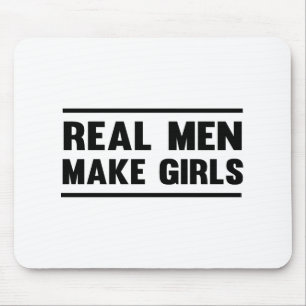 Alfombrilla De Ratón Los hombres reales hacen a chicas